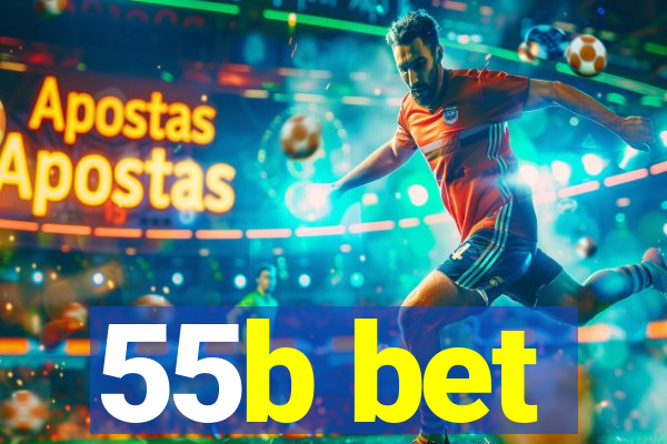 55b bet